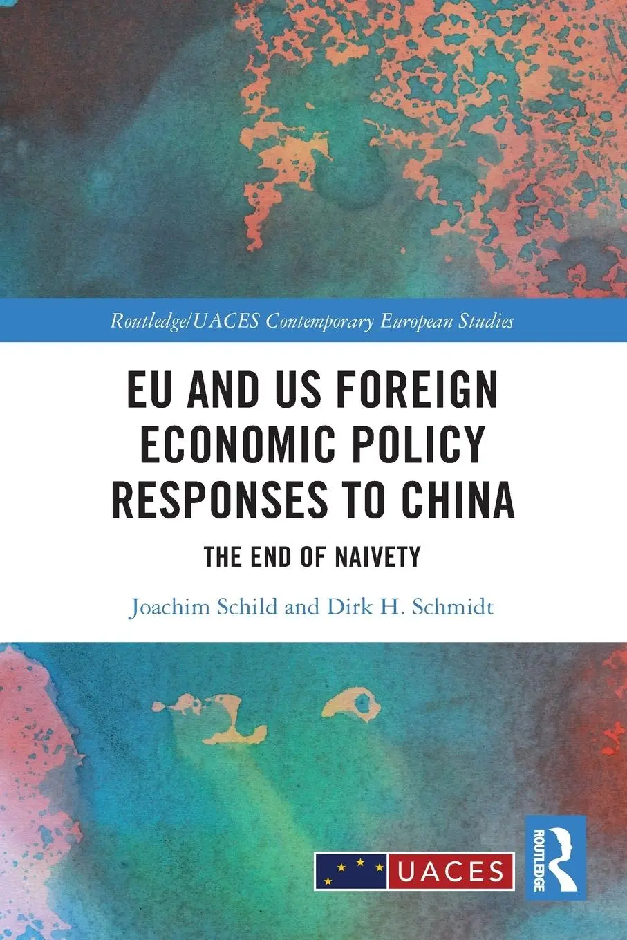 Cover: 9781032255552 | EU and US Foreign Economic Policy Responses to China | Schild (u. a.)