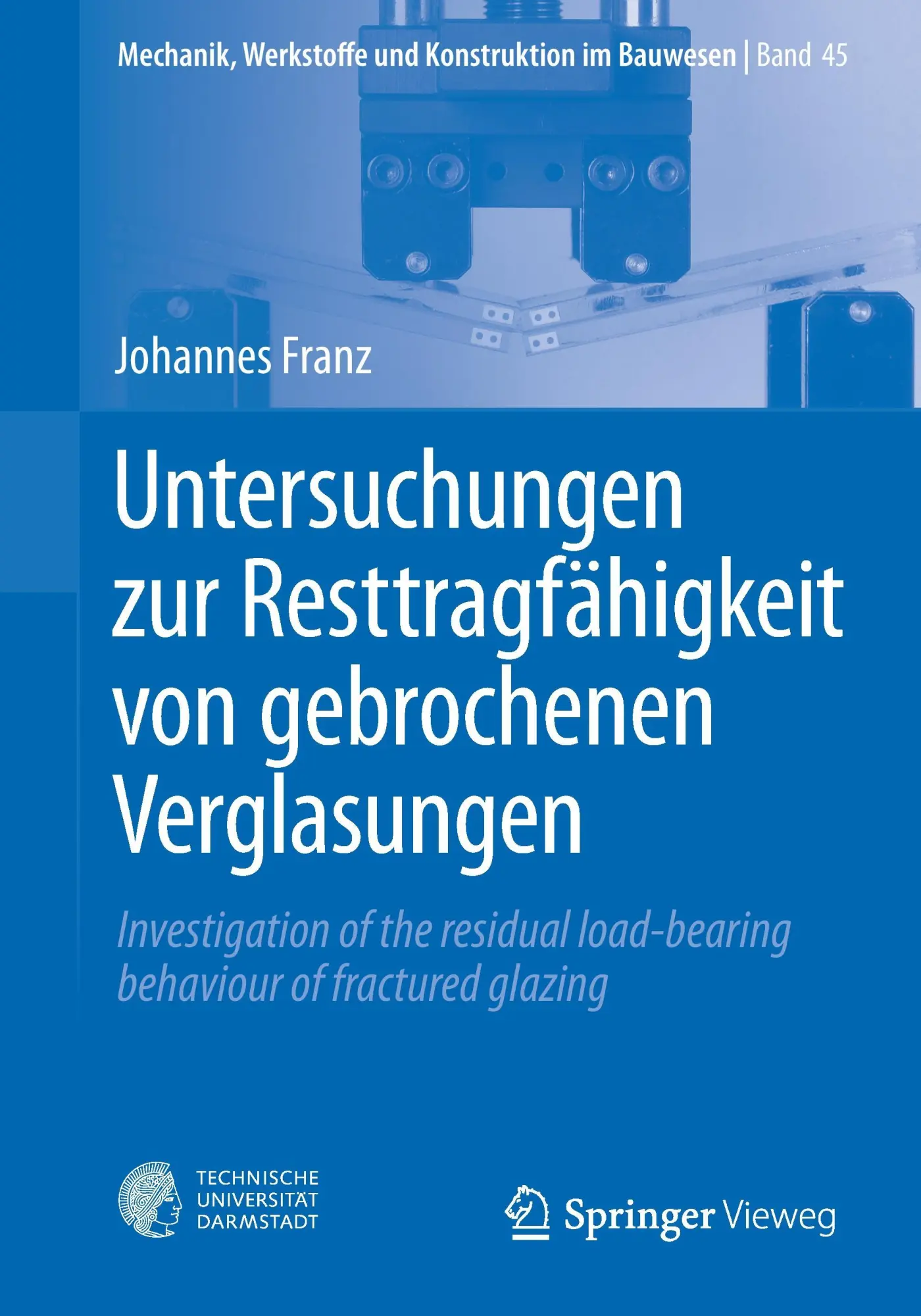 Cover: 9783662485552 | Untersuchungen zur Resttragfähigkeit von gebrochenen Verglasungen