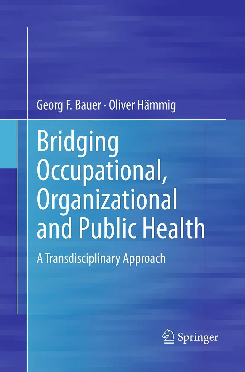 Cover: 9789402405552 | Bridging Occupational, Organizational and Public Health | Taschenbuch