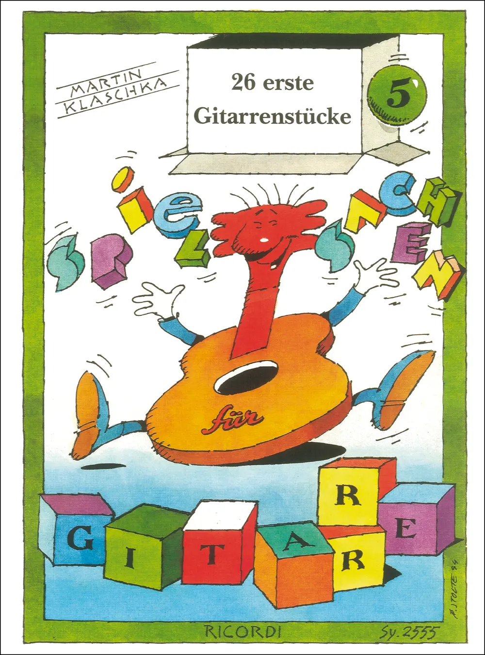 Cover: 9790204225552 | Spielsachen für Gitarre Band 5 26 erste Gitarrenstücke | Klaschka