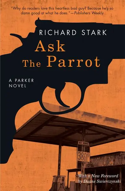 Cover: 9780226485652 | Ask the Parrot | A Parker Novel | Richard Stark | Taschenbuch | 2017