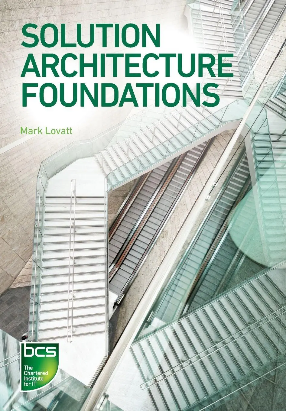Cover: 9781780175652 | Solution Architecture Foundations | Mark Lovatt | Taschenbuch | 2021 Cover: 9781780175652 | Solution Architecture Foundations | Mark Lovatt | Taschenbuch | 2021