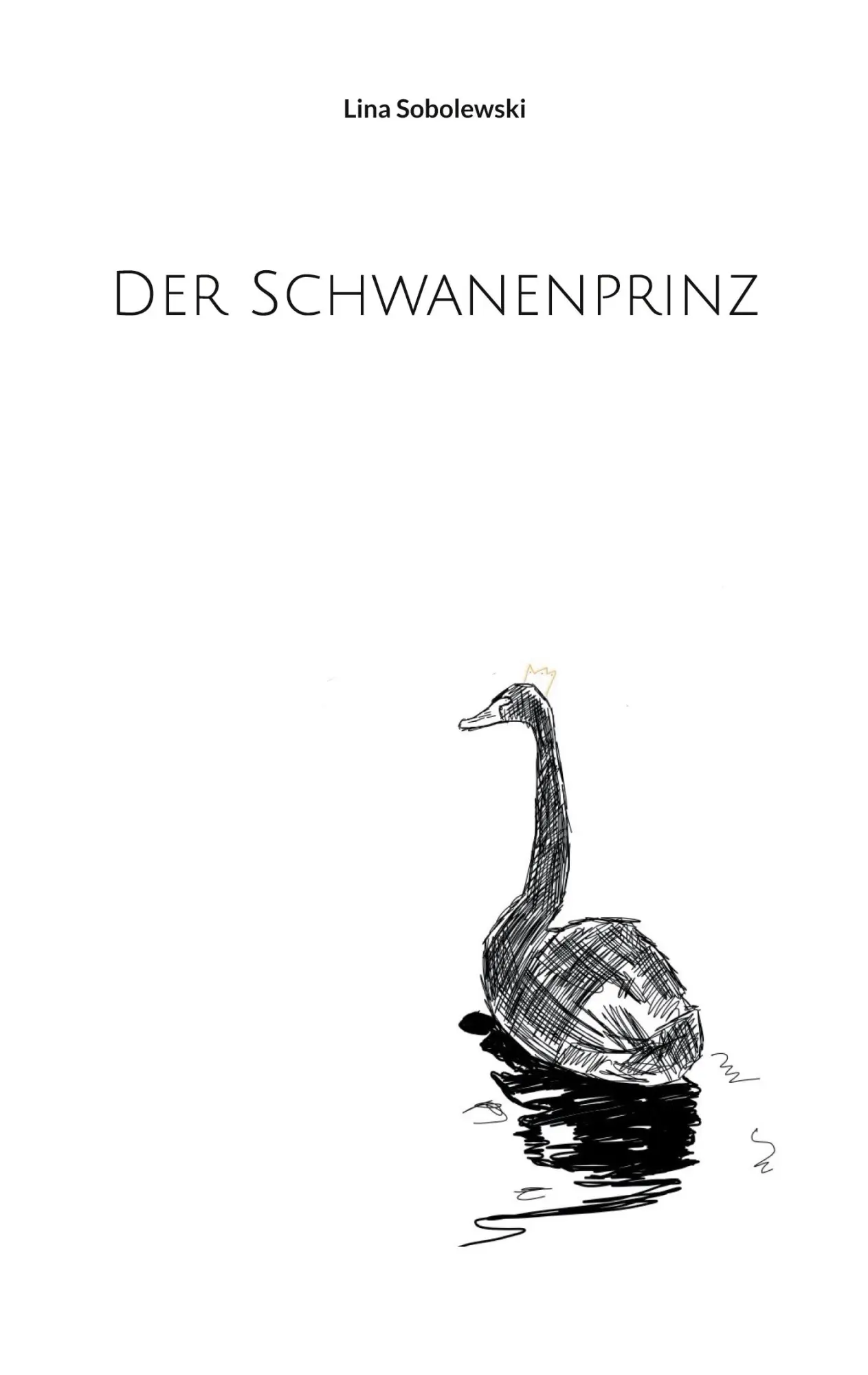Cover: 9783758365652 | Der Schwanenprinz | Lina Sobolewski | Taschenbuch | Paperback | 224 S.