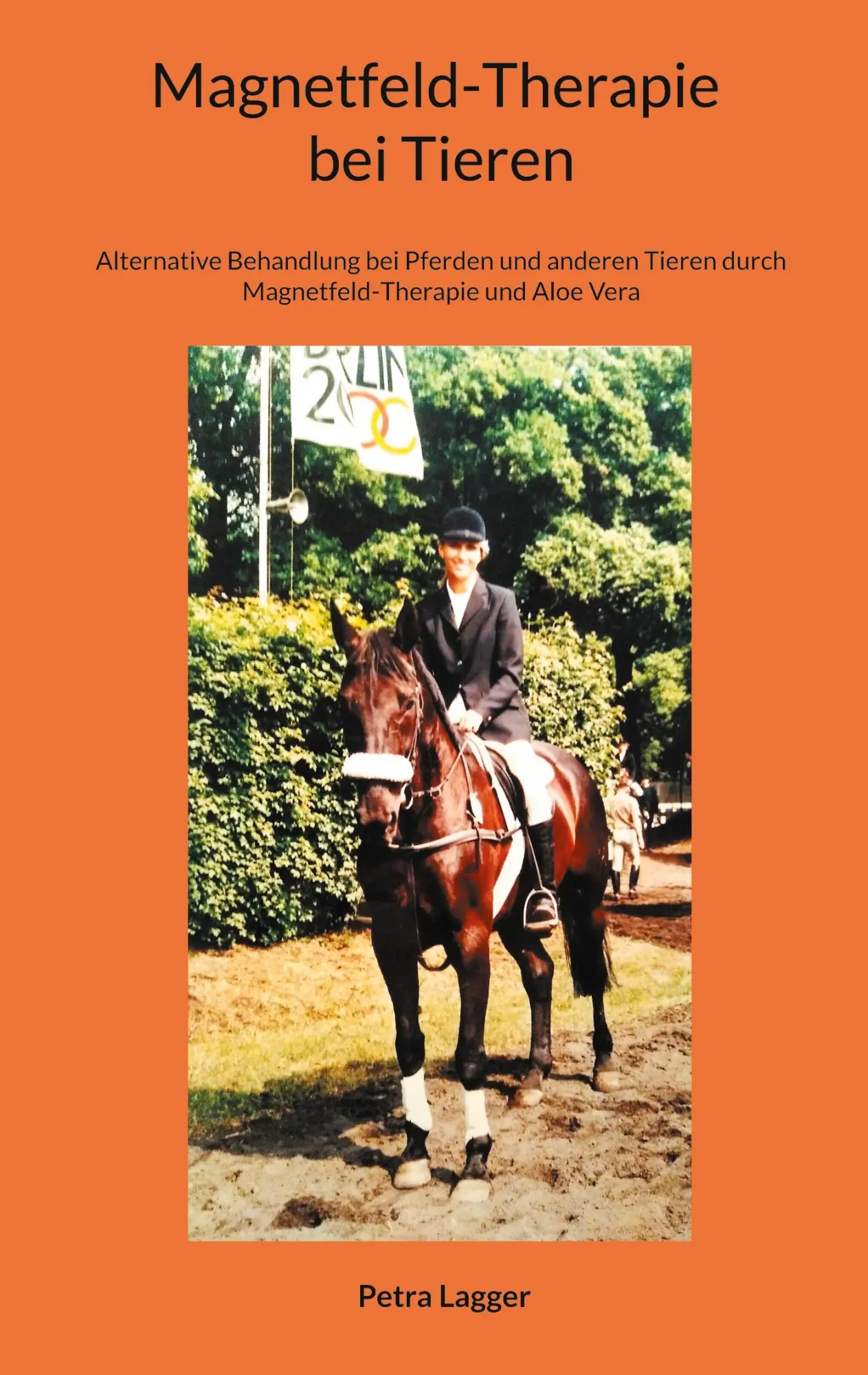 Cover: 9783769325652 | Magnetfeld-Therapie bei Tieren | Petra Lagger | Taschenbuch | 76 S.