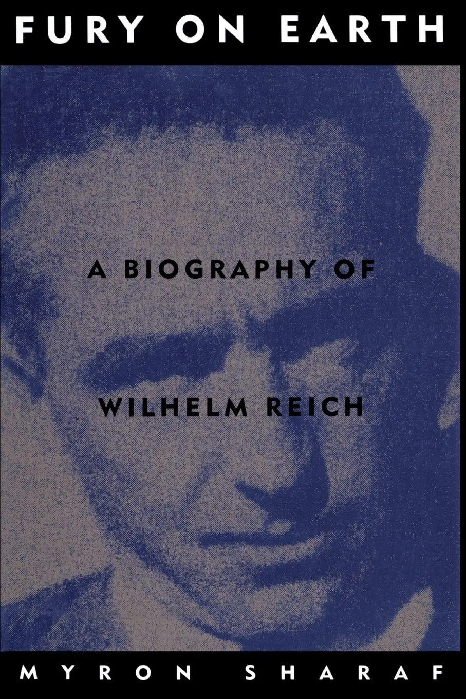 Cover: 9780306805752 | Fury on Earth | A Biography of Wilhelm Reich | Myron Sharaf | Buch