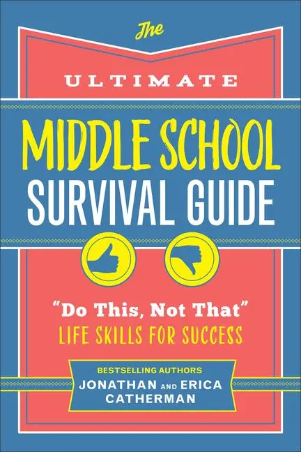 Cover: 9780800745752 | The Ultimate Middle School Survival Guide | Jonathan Catherman (u. a.)