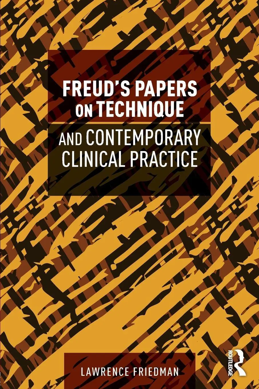Cover: 9780815385752 | Freud's Papers on Technique and Contemporary Clinical Practice | Buch