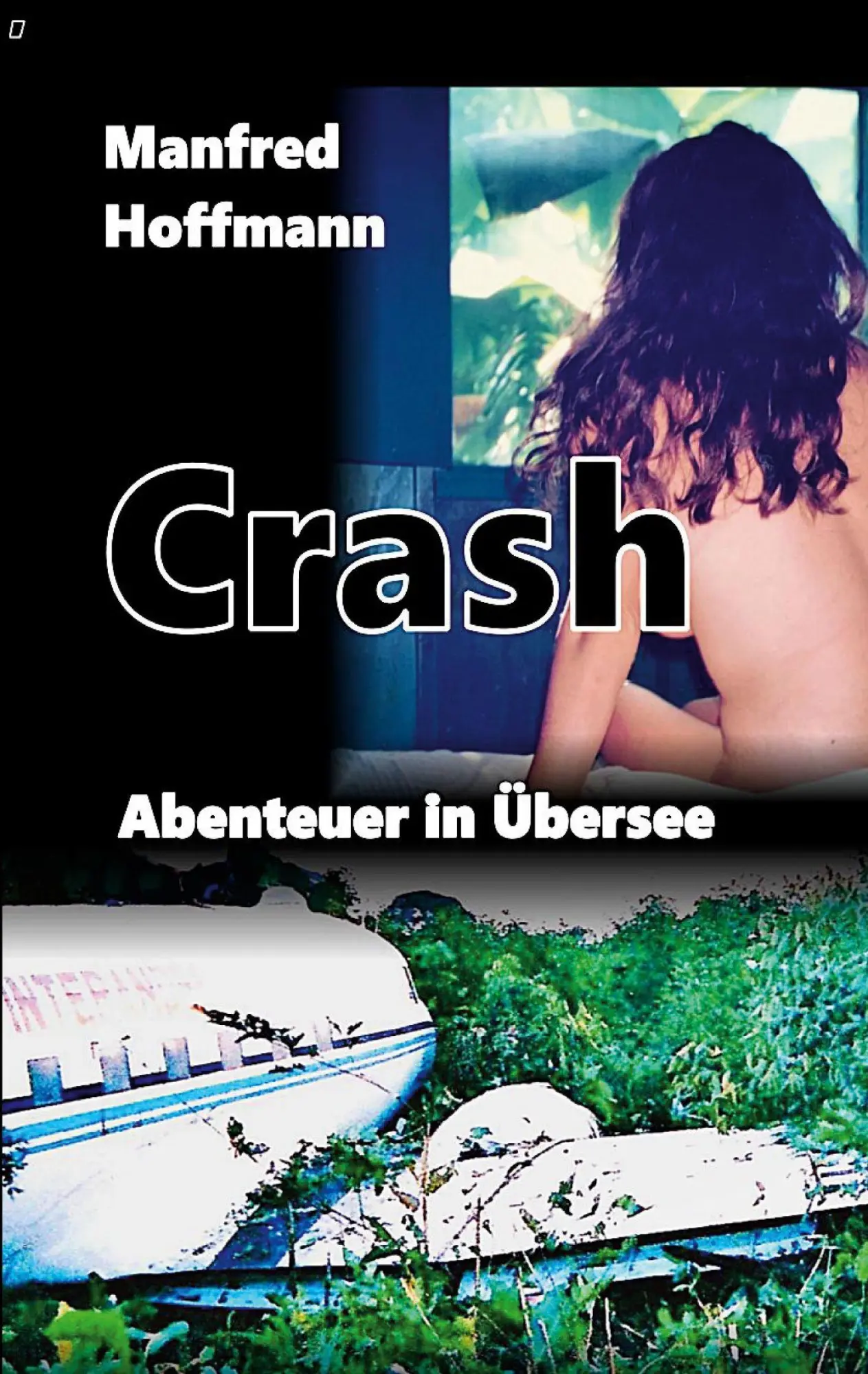 Cover: 9783695135752 | Crash | Abenteuer in Übersee | Manfred Hoffmann | Taschenbuch | 344 S.