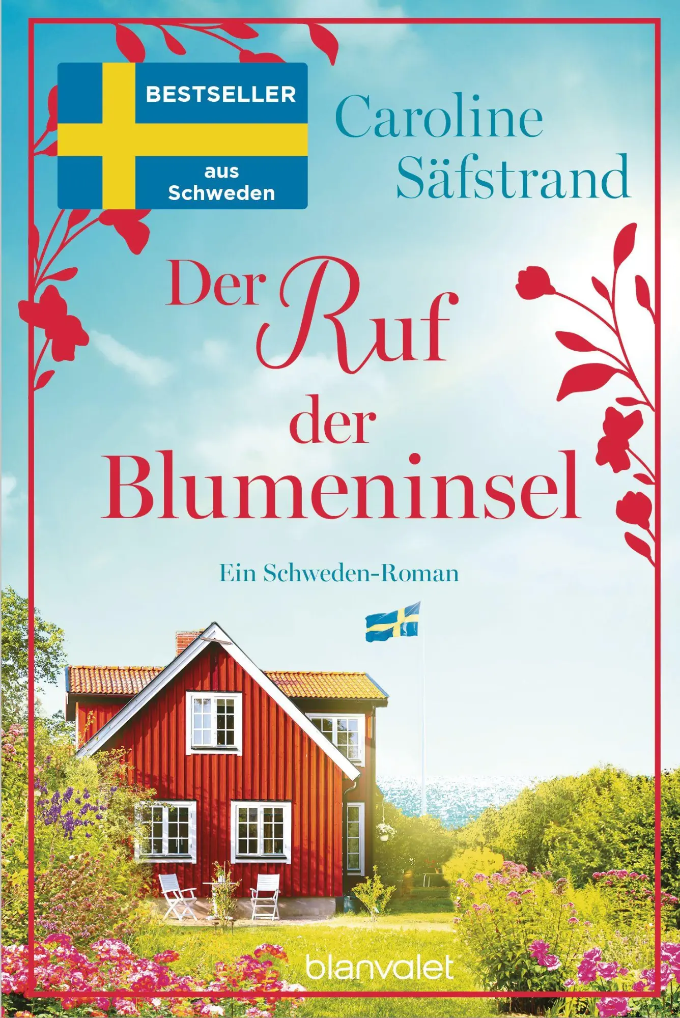 Cover: 9783734115752 | Der Ruf der Blumeninsel | Caroline Säfstrand | Taschenbuch | 416 S.