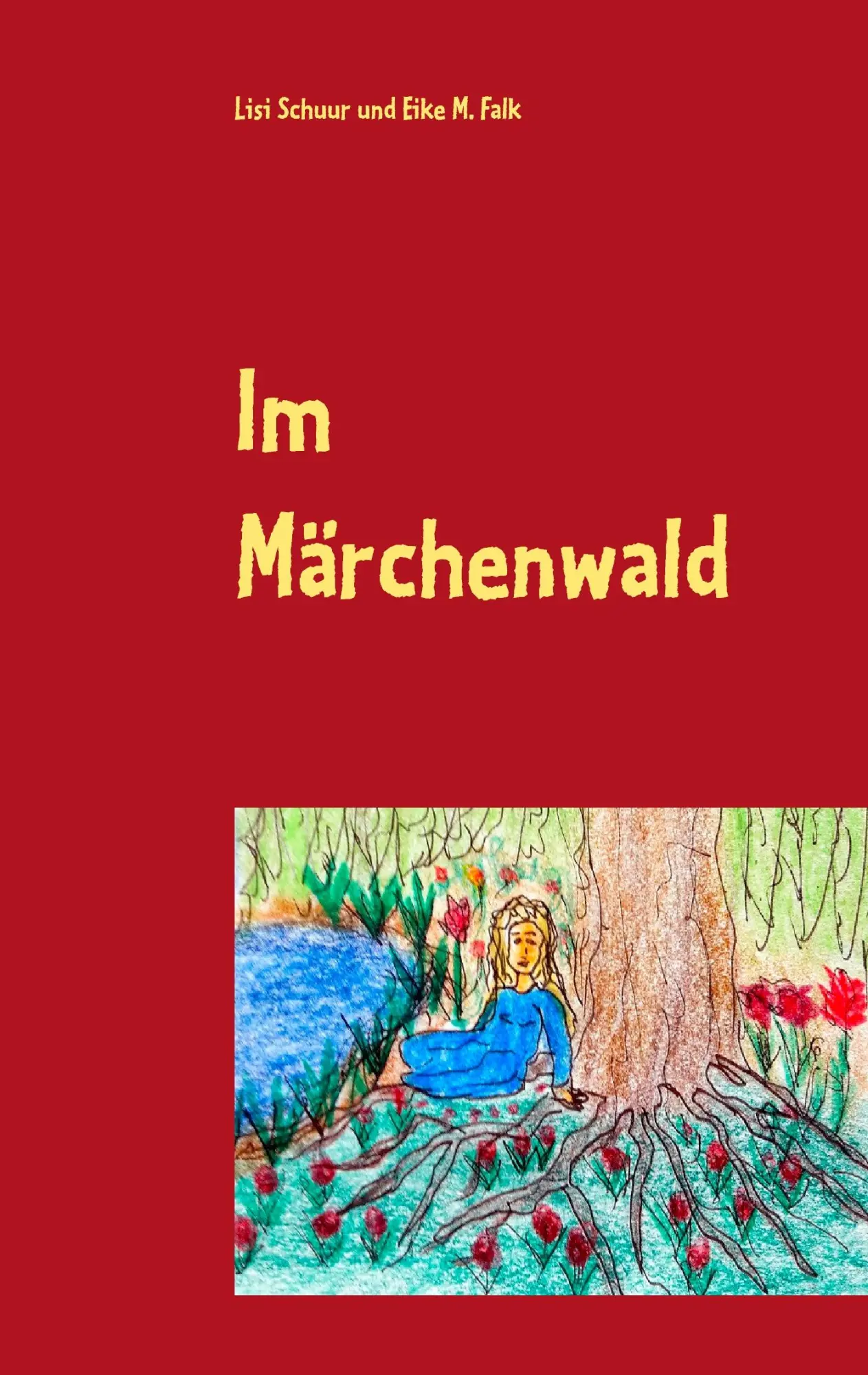 Cover: 9783739235752 | Im Märchenwald | eine Erzählung | Lisi Schuur (u. a.) | Taschenbuch