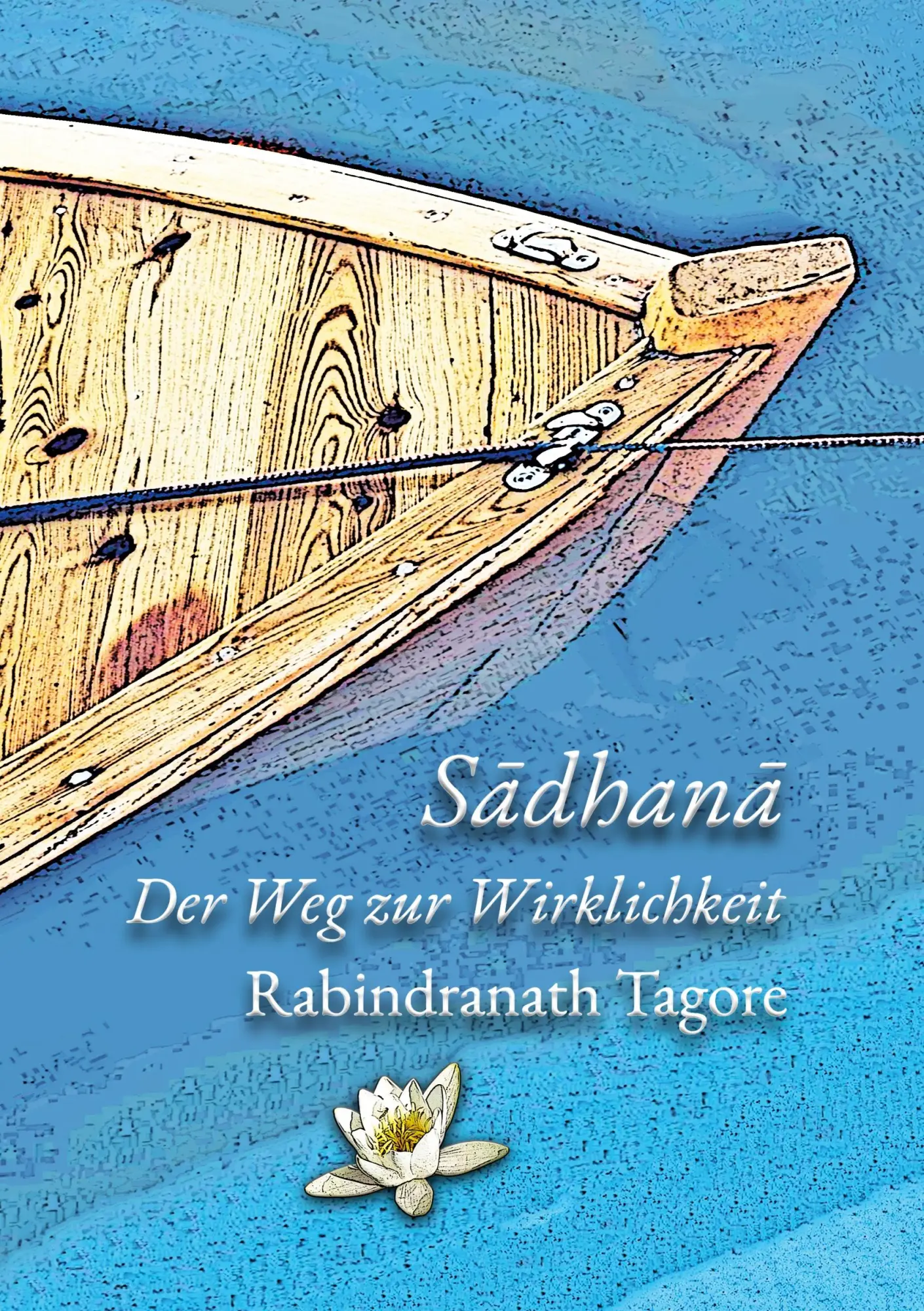 Cover: 9783754395752 | Sadhana | Der Weg zur Wirklichkeit | Rabindranath Tagore | Taschenbuch