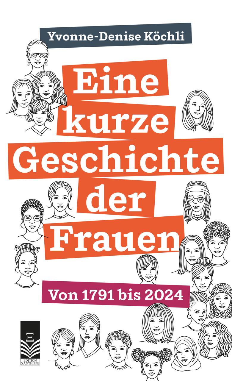 Cover: 9783905795752 | Eine kurze Geschichte der Frauen | Von 1791 bis 2024 | Köchli | Buch