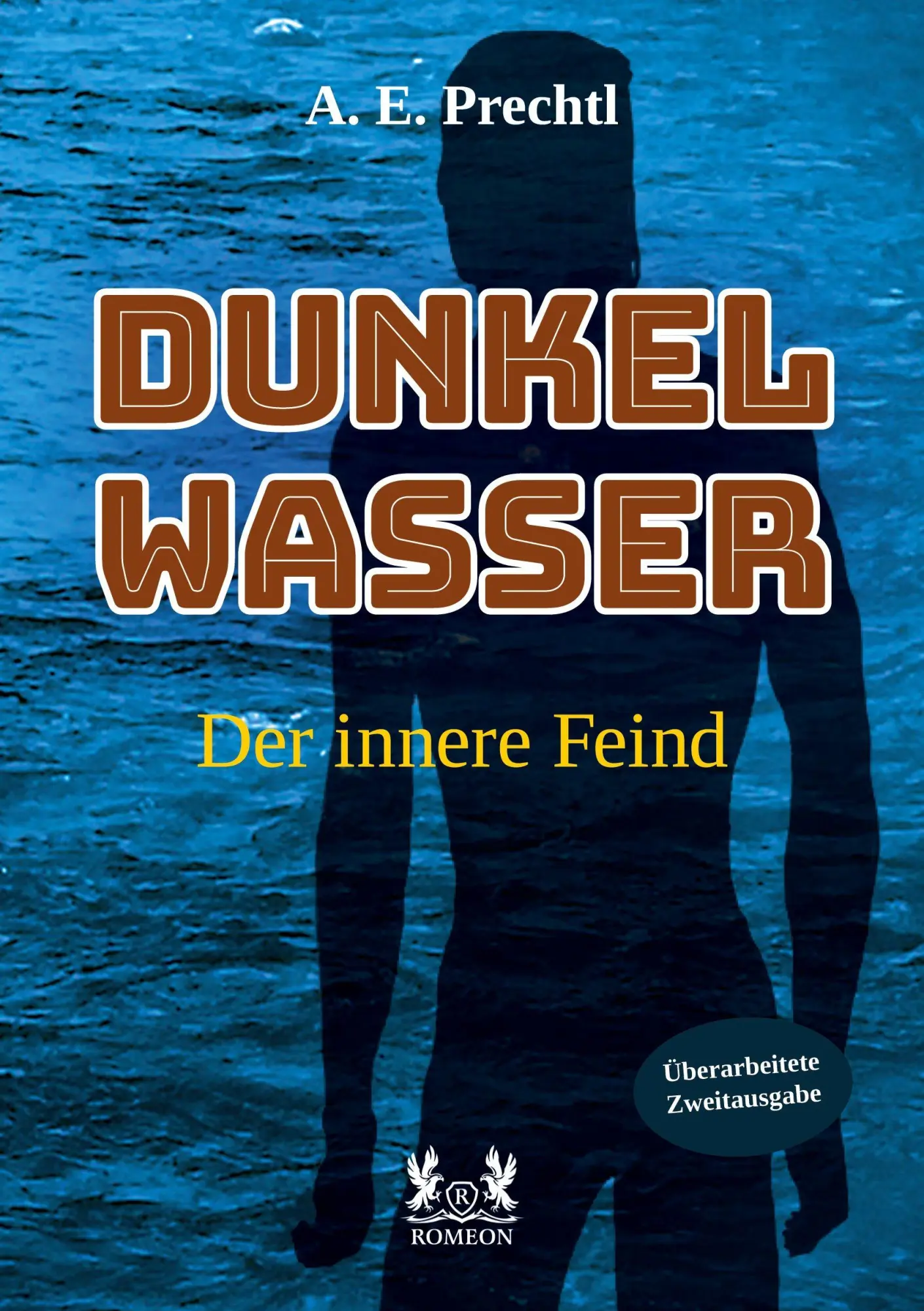 Cover: 9783962295752 | Dunkelwasser | Der innere Feind | A. E. Prechtl | Taschenbuch | 384 S.