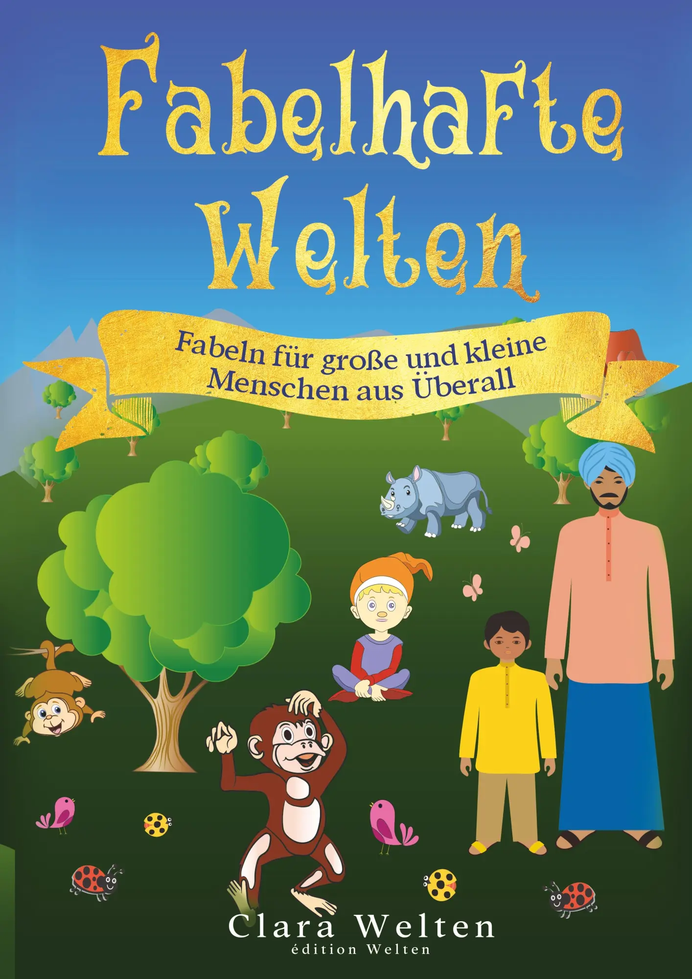 Cover: 9783981795752 | Fabelhafte Welten | Fabeln für große und kleine Menschen aus Überall