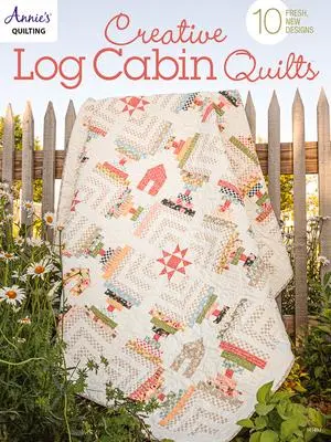 Annie's Creative Log Cabin Quilts