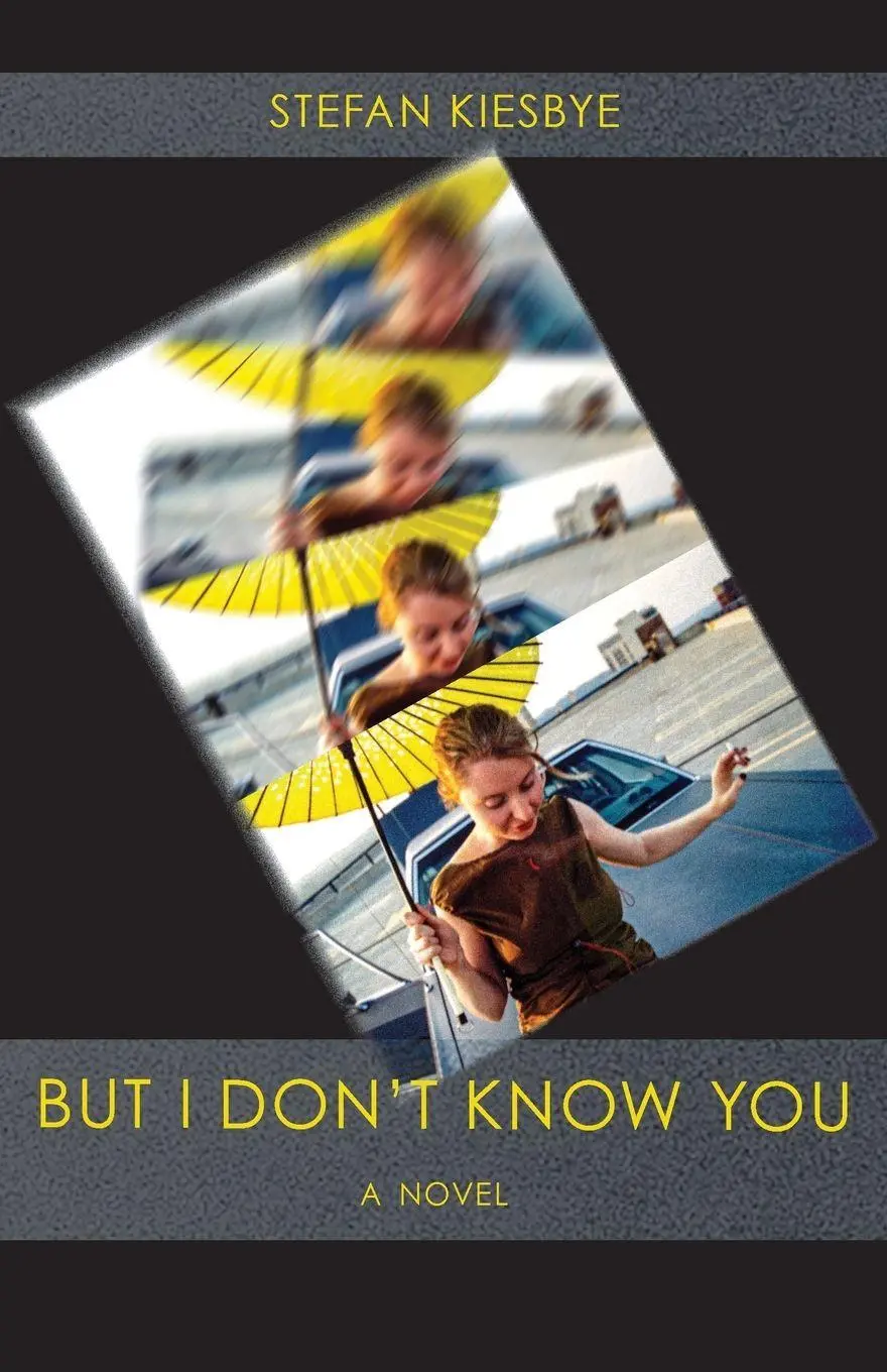 Cover: 9781736525852 | But I Don't Know You | Stefan Kiesbye | Taschenbuch | Englisch | 2022