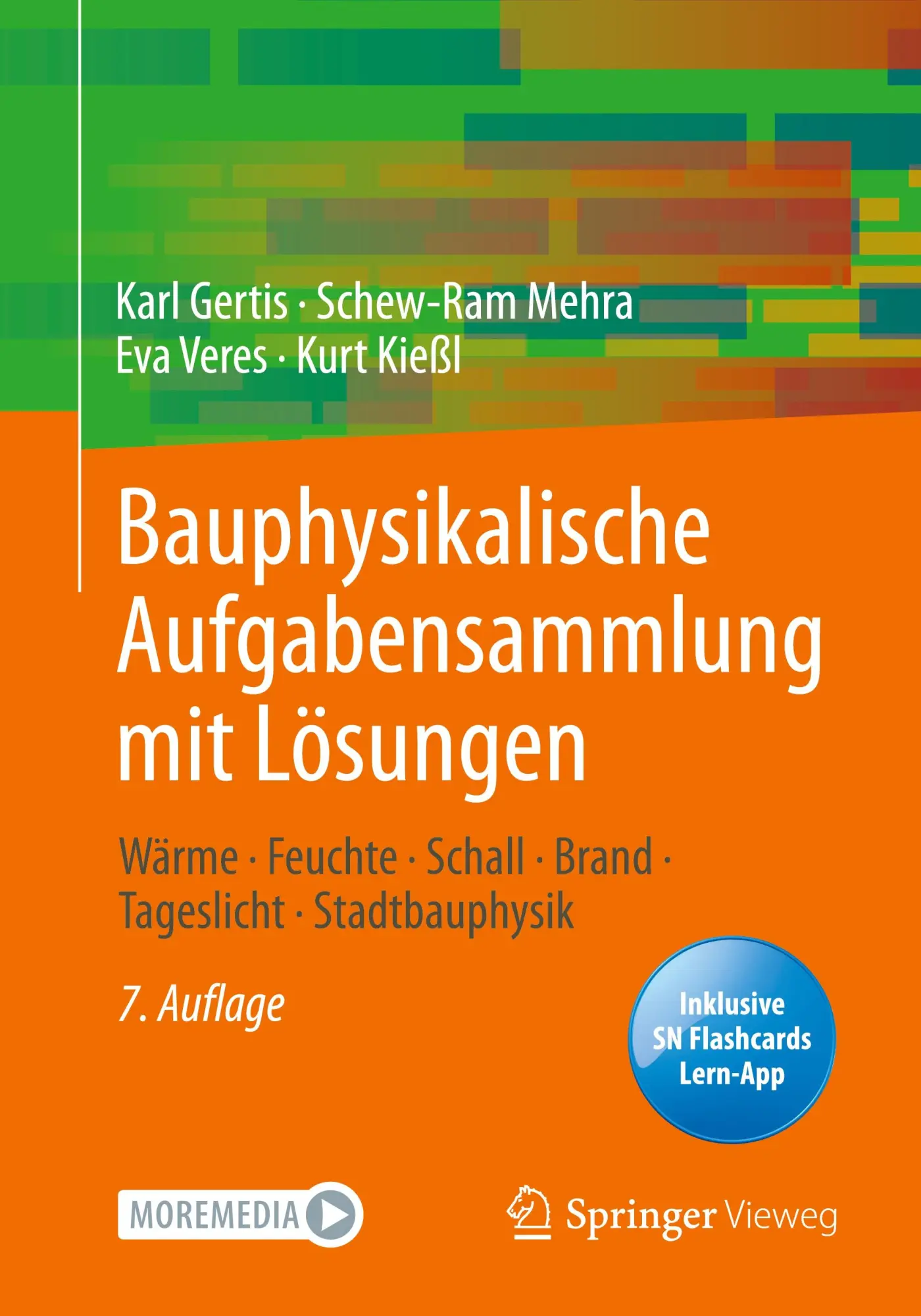 Cover: 9783658355852 | Bauphysikalische Aufgabensammlung mit Lösungen | Karl Gertis (u. a.) Cover: 9783658355852 | Bauphysikalische Aufgabensammlung mit Lösungen | Karl Gertis (u. a.)