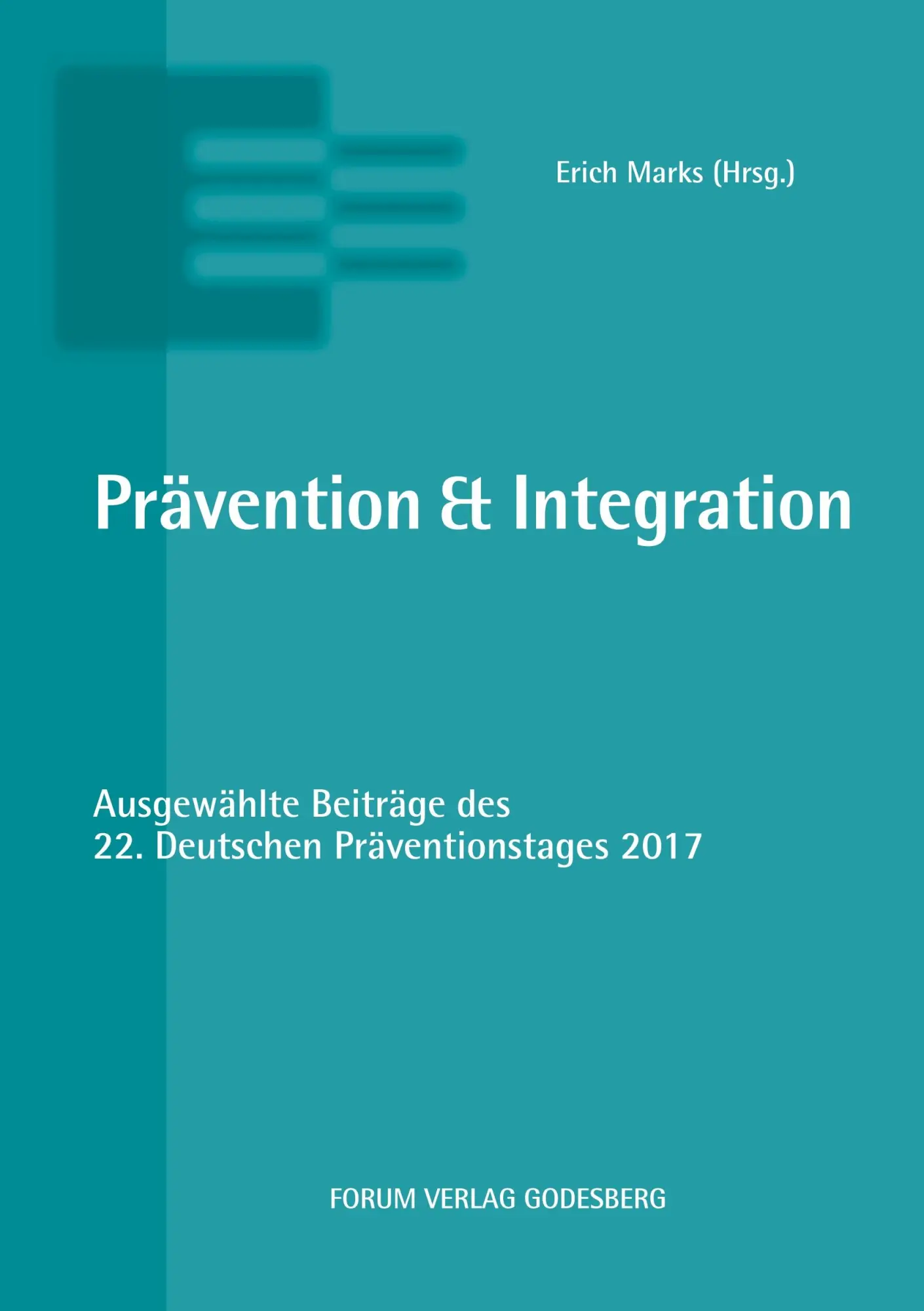 Cover: 9783942865852 | Prävention &amp; Integration | Erich Marks | Taschenbuch | Deutsch | 2018