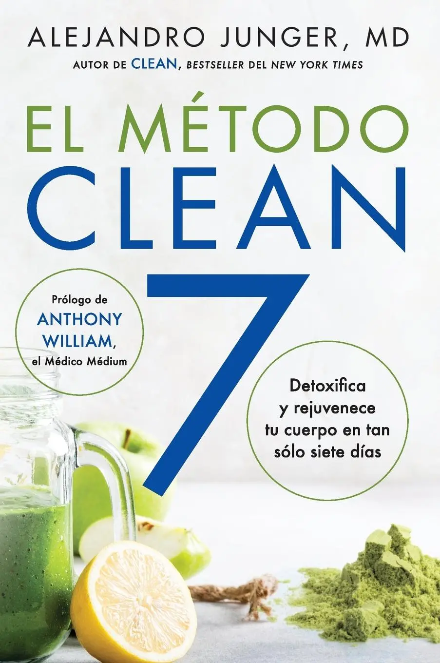 Cover: 9780063005952 | Clean 7 \ El Método Clean 7 (Spanish Edition) | Alejandro Junger