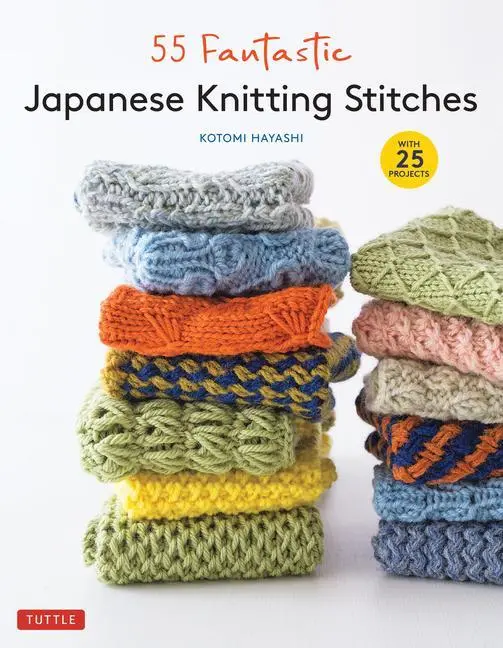Cover: 9780804855952 | 55 Fantastic Japanese Knitting Stitches | (Includes 25 Projects)