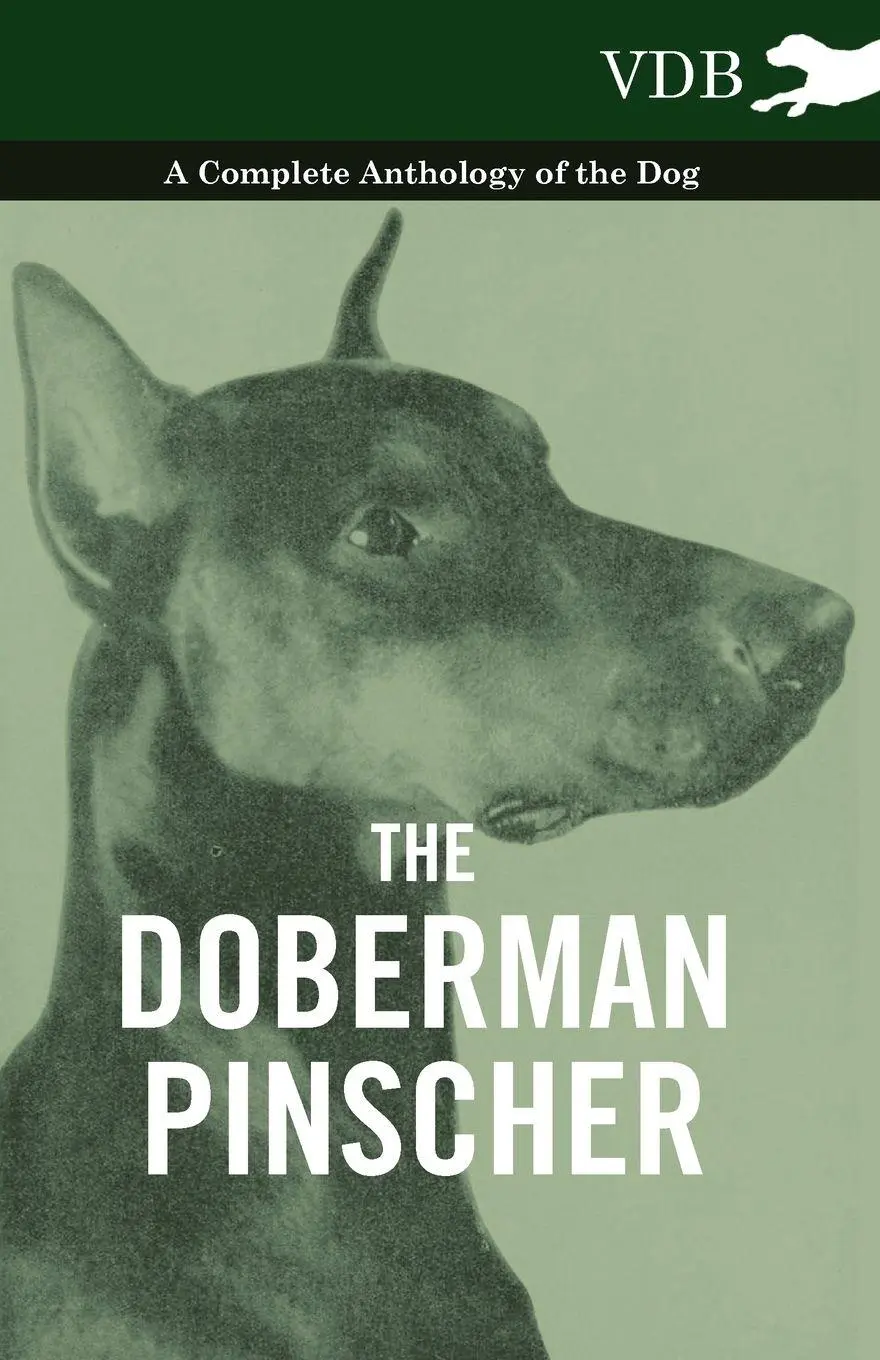 Cover: 9781445525952 | The Doberman Pinscher - A Complete Anthology of the Dog - | Various
