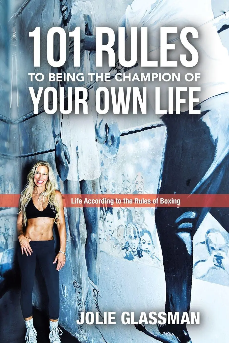 Cover: 9781982275952 | 101 Rules to Being the Champion of Your Own Life | Jolie Glassman