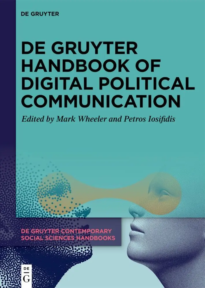 Cover: 9783111385952 | De Gruyter Handbook of Digital Political Communication | Buch | VIII