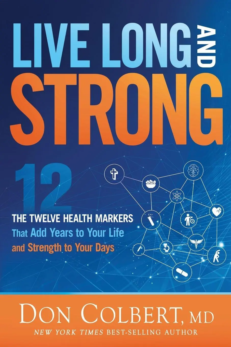 Cover: 9781636416052 | Live Long and Strong | Don Colbert | Taschenbuch | Englisch | 2026