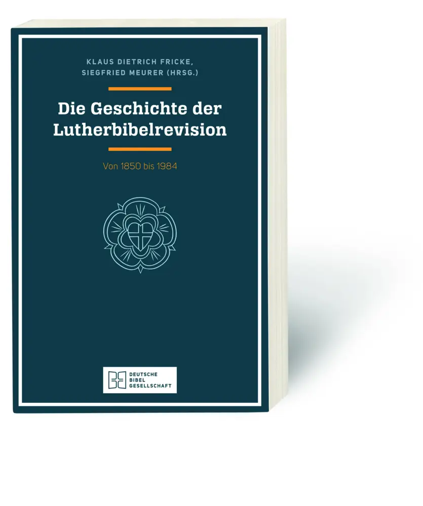 Cover: 9783438076052 | Die Geschichte der Lutherbibelrevision | Von 1850 bis 1984 | Buch