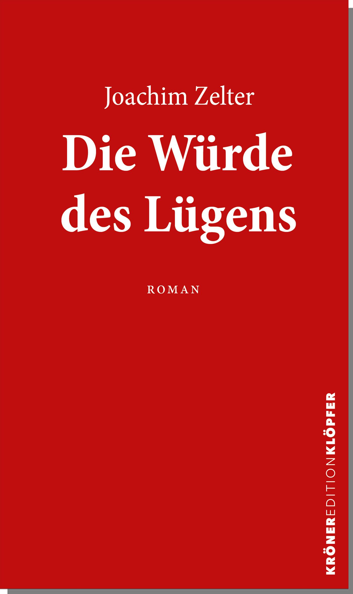 Cover: 9783520766052 | Die Würde des Lügens | Roman | Joachim Zelter | Taschenbuch | 264 S.