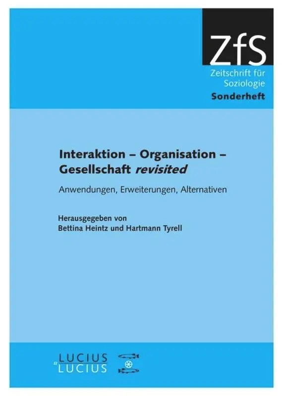 Cover: 9783828206052 | Interaktion - Organisation - Gesellschaft revisited | Tyrell (u. a.)