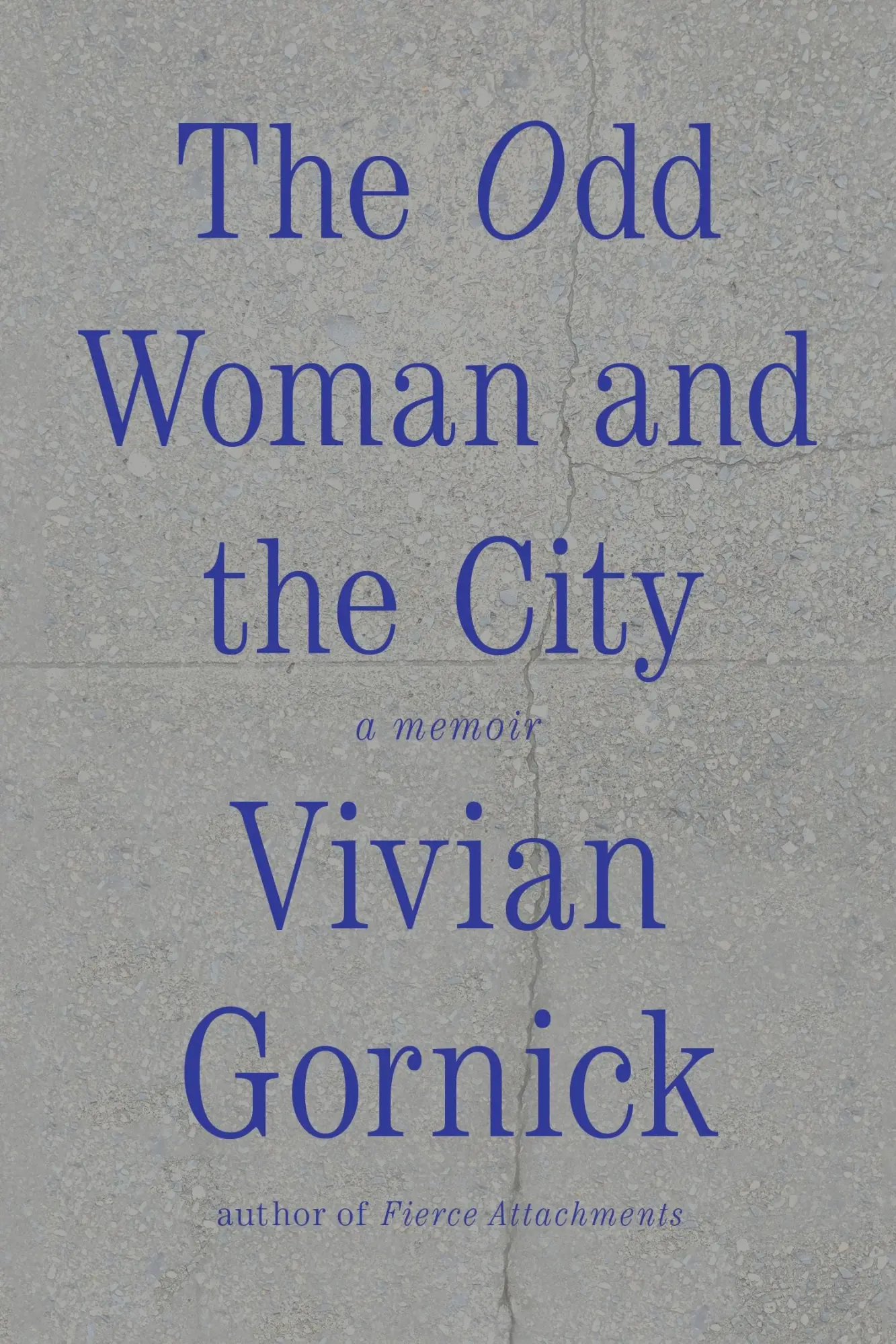 Cover: 9780374536152 | The Odd Woman and the City | A Memoir | Vivian Gornick | Taschenbuch