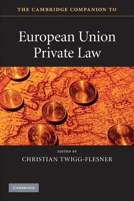 Cover: 9780521736152 | The Cambridge Companion to European Union Private Law | Twigg-Flesner