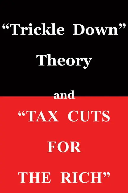 Cover: 9780817916152 | Trickle Down Theory and Tax Cuts for the Rich | Thomas Sowell | Buch