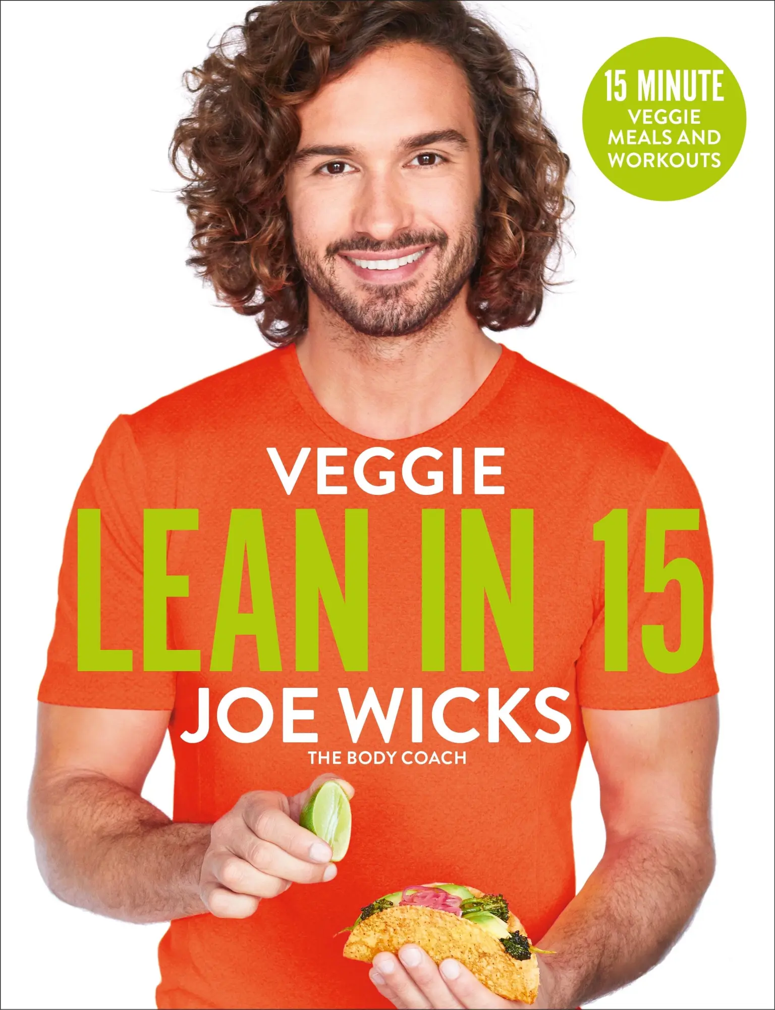 Cover: 9781509856152 | Veggie Lean in 15 | 15-Minute Veggie Meals with Workouts | Joe Wicks