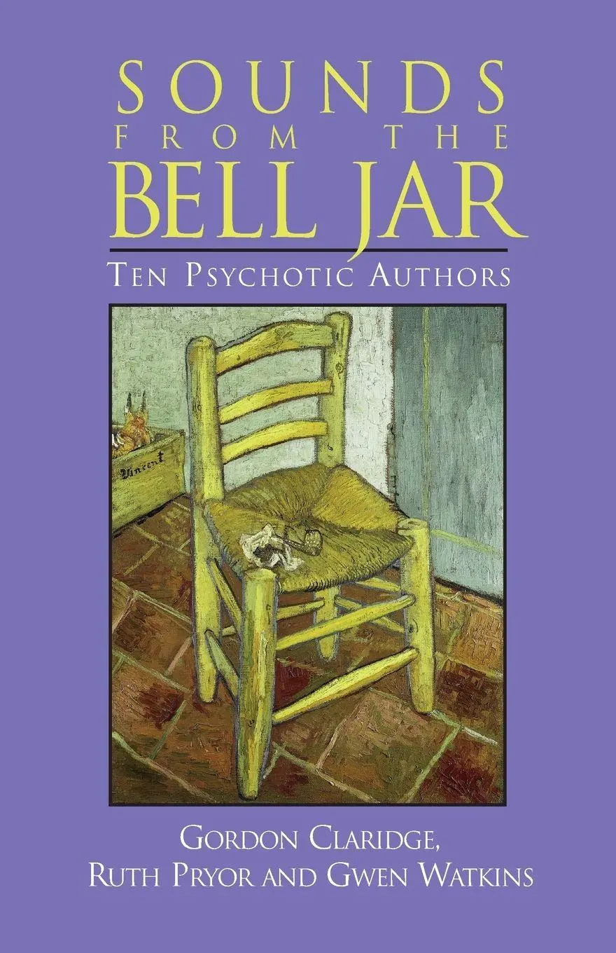Cover: 9781883536152 | Sounds From the Bell Jar | Ten Psychotic Authors | Claridge (u. a.)