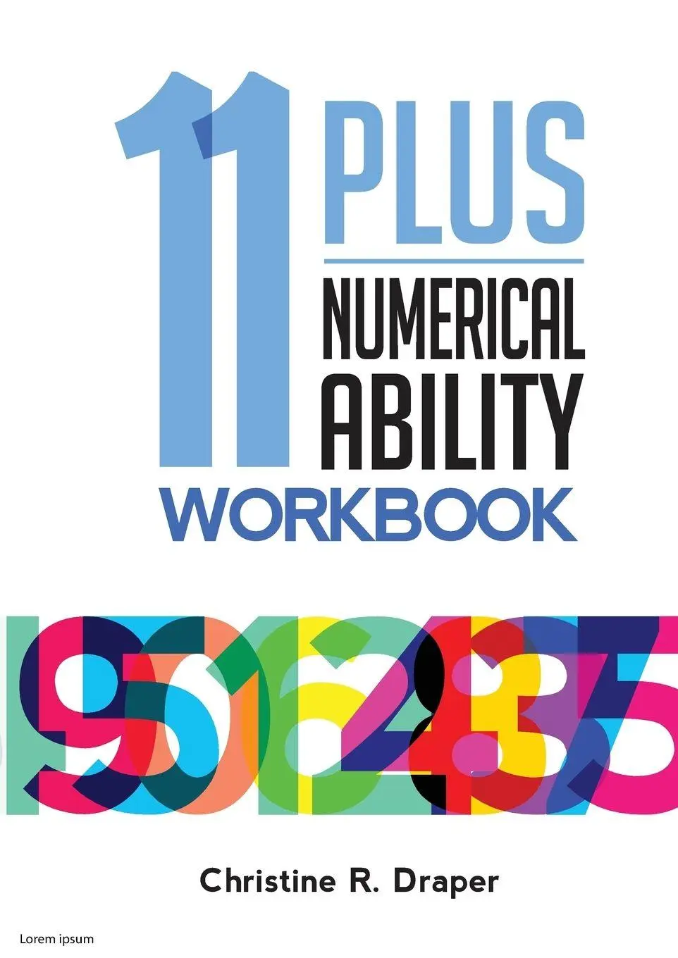 Cover: 9781909986152 | 11 Plus Numerical Ability Workbook | Christine R Draper | Taschenbuch