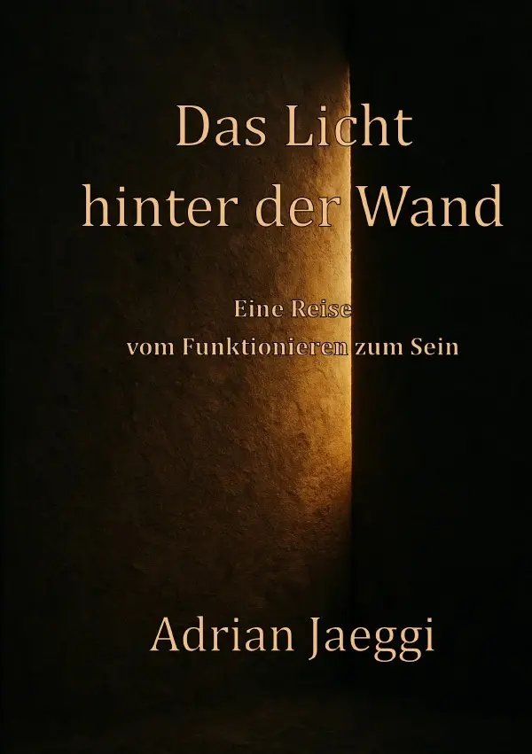 Cover: 9783819766152 | Das Licht hinter der Wand | Eine Reise vom Funktionieren zum Sein. DE