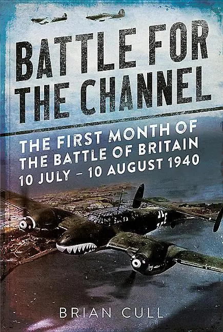 Cover: 9781781556252 | Battle for the Channel | Brian Cull | Buch | Gebunden | Englisch