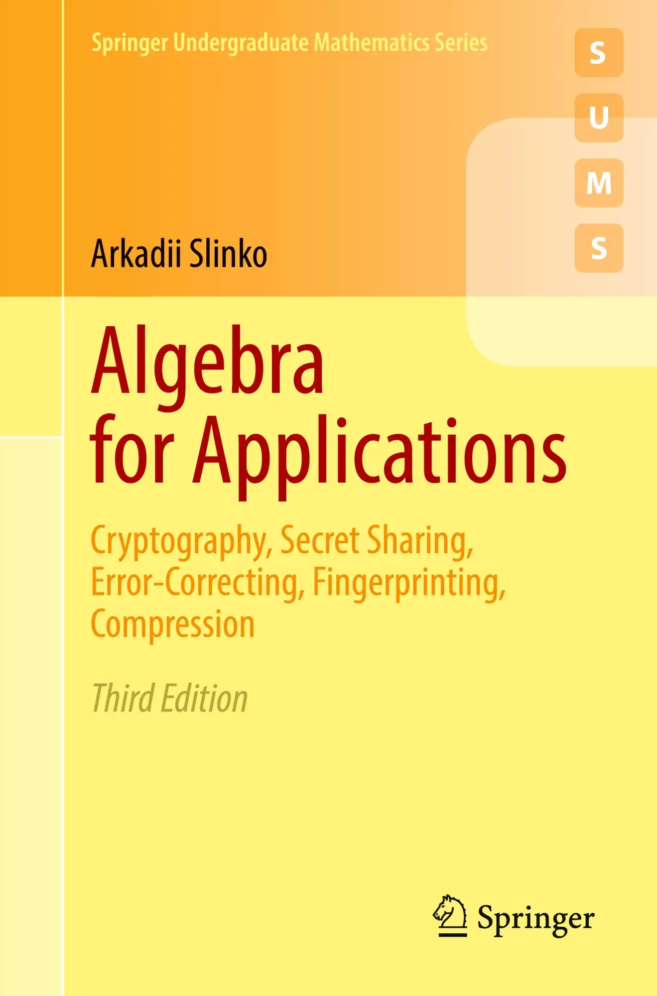 Cover: 9783031826252 | Algebra for Applications | Arkadii Slinko | Taschenbuch | xvii | 2025