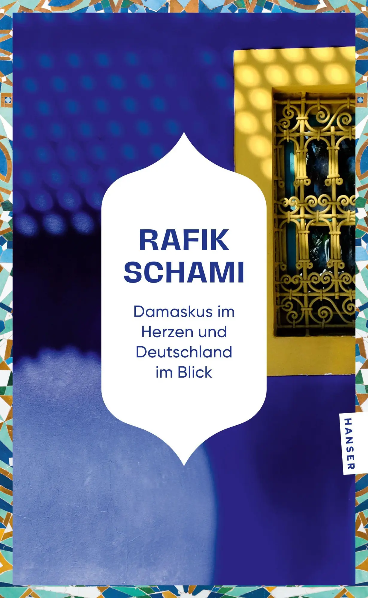 Cover: 9783446286252 | Damaskus im Herzen und Deutschland im Blick | Rafik Schami | Buch