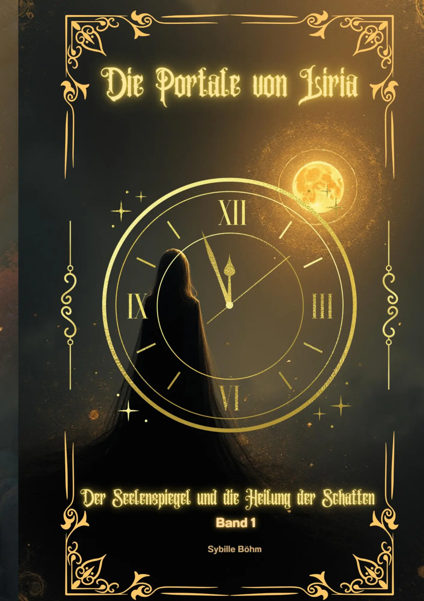 Cover: 9783695156252 | Die Portale von Liria | Der Seelenspiegel und die Heilung der Schatten