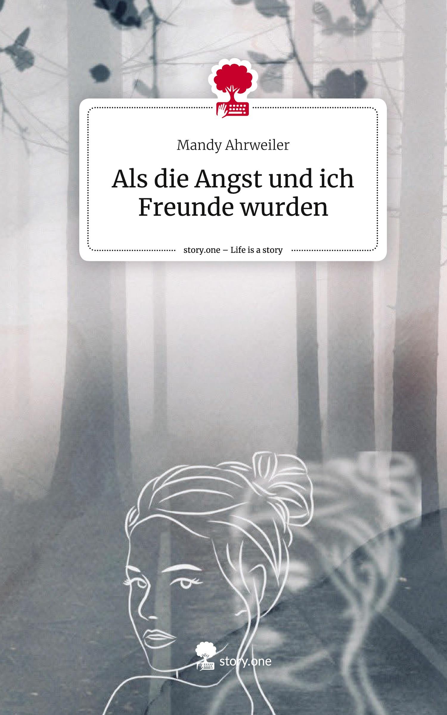 Cover: 9783711506252 | Als die Angst und ich Freunde wurden. Life is a Story - story.one