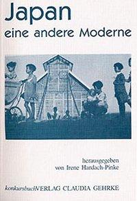 Cover: 9783887696252 | Japan eine andere Moderne | Irene Hardach-Pinke | Taschenbuch | 1990