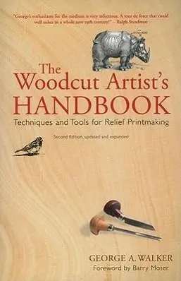 Cover: 9781554076352 | The Woodcut Artist's Handbook | George A Walker | Taschenbuch | 2010