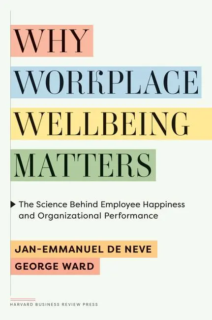 Cover: 9781647826352 | Why Workplace Wellbeing Matters | Jan-Emmanuel de Neve (u. a.) | Buch