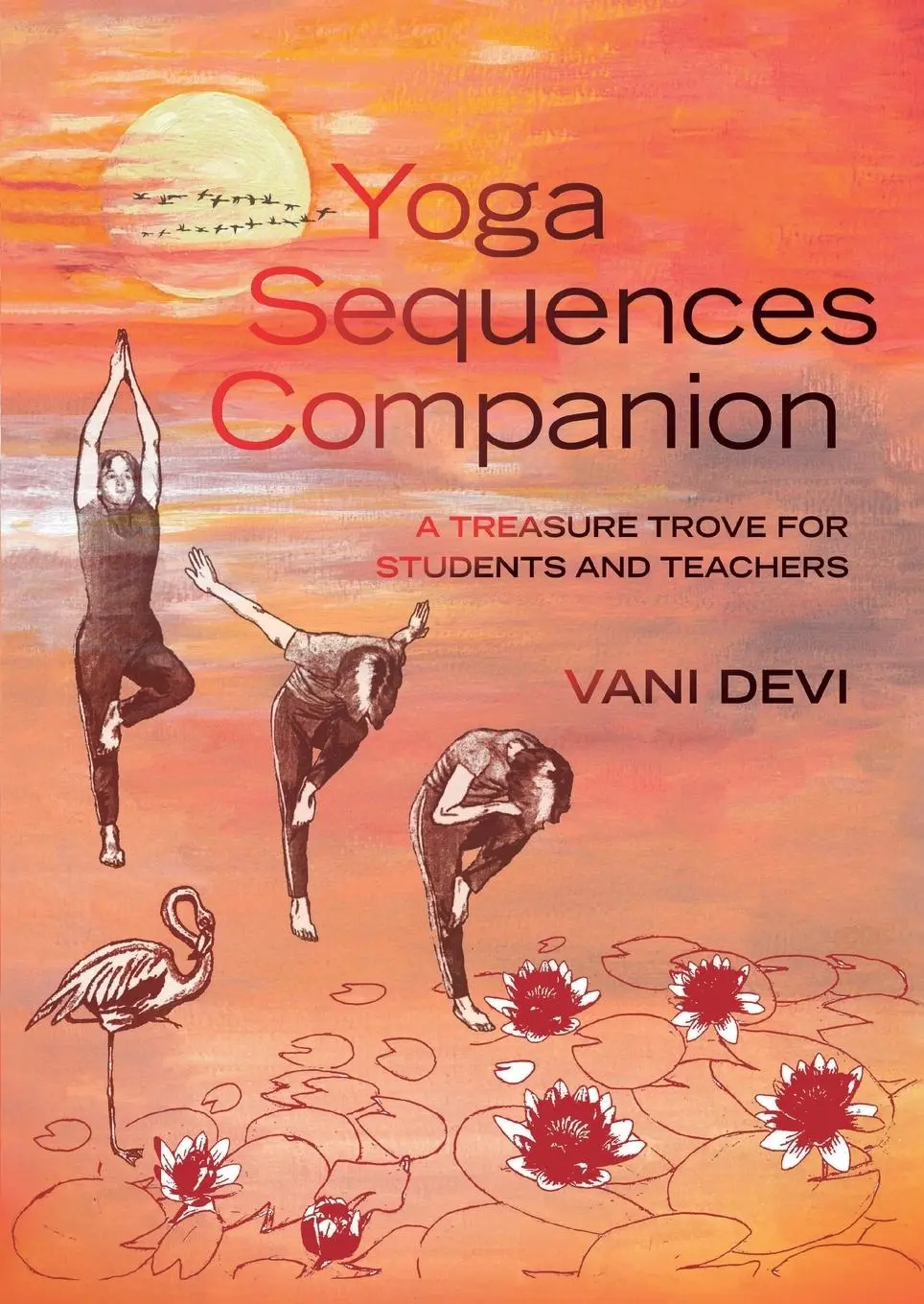 Cover: 9781906756352 | Yoga Sequences Companion | A treasure trove for students and teachers
