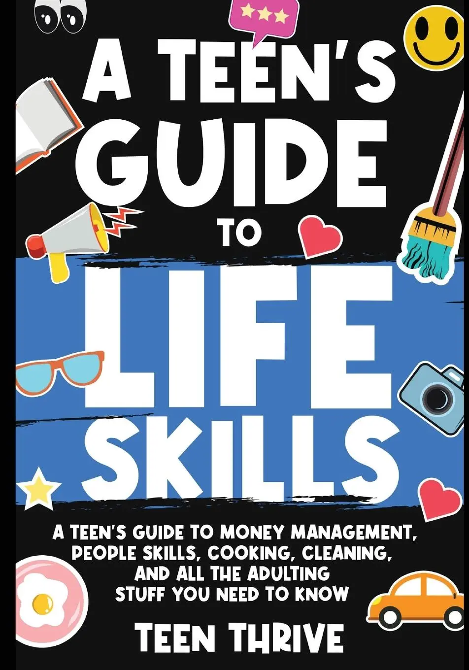 Cover: 9781914986352 | A Teen's Guide to Life Skills | Teen Thrive | Taschenbuch | Englisch