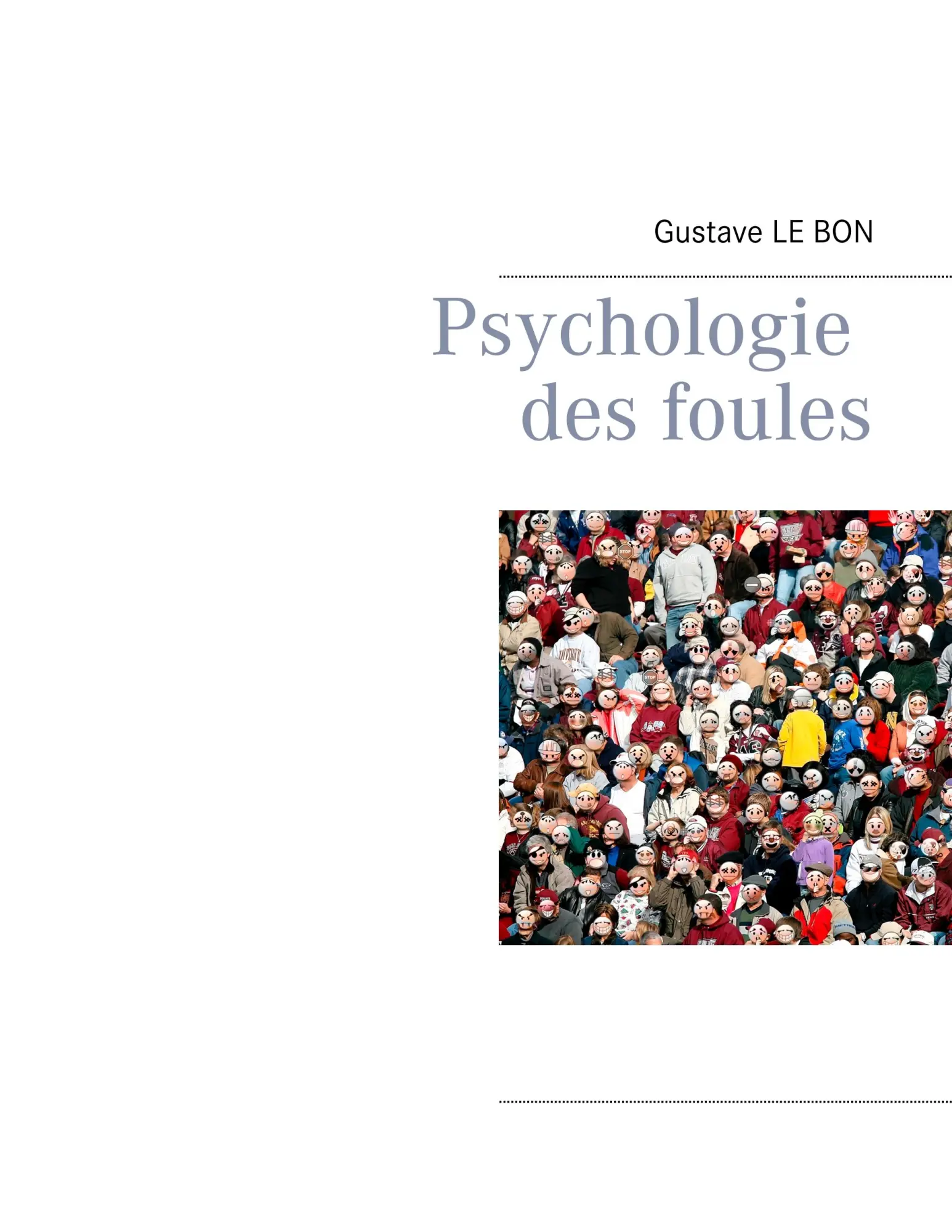 Cover: 9782322146352 | Psychologie des foules | Gustave Le Bon | Taschenbuch | 116 S. | 2018