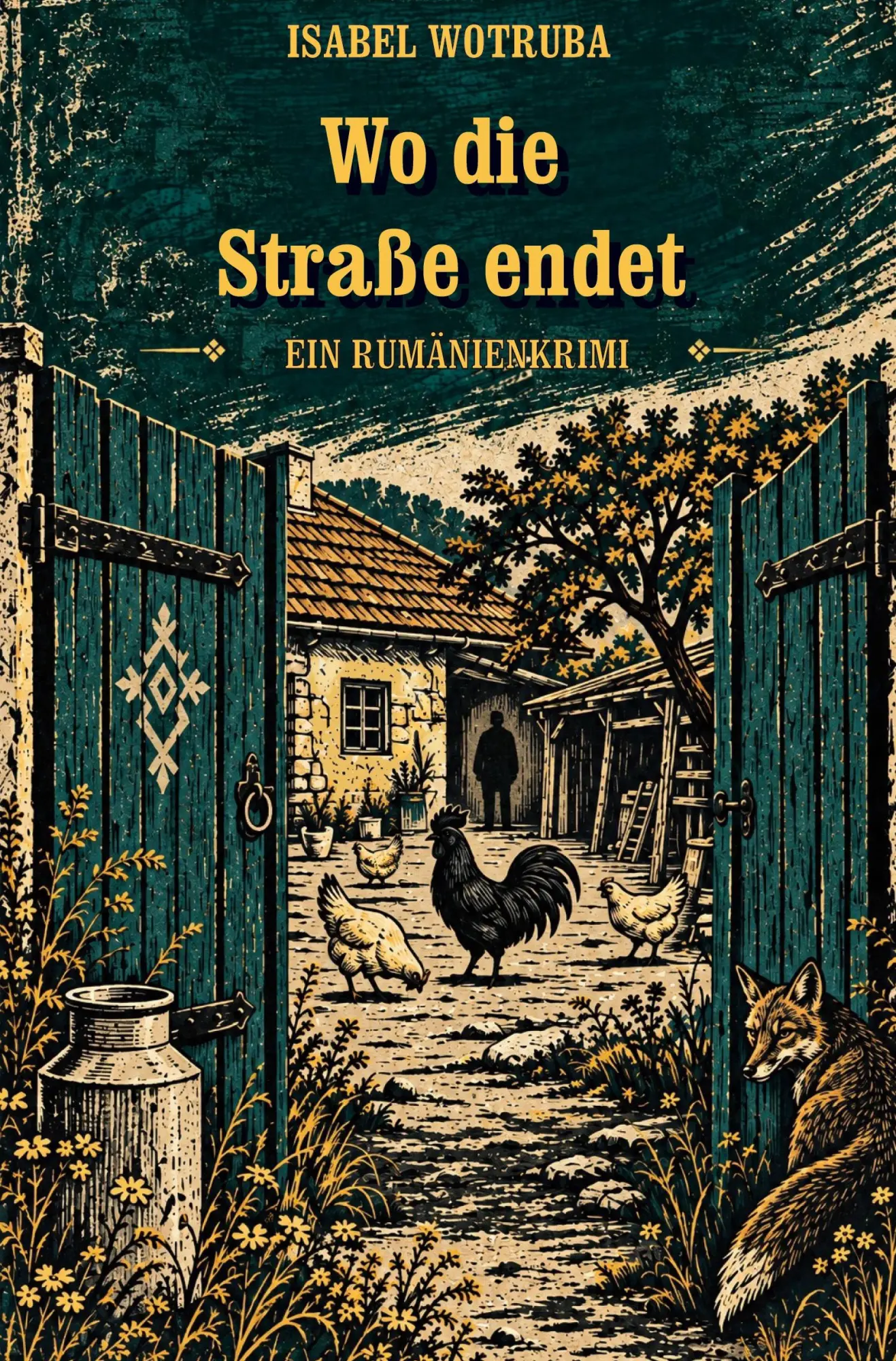 Cover: 9783695696352 | Wo die Straße endet | Ein Rumänienkrimi | Isabel Wotruba | Taschenbuch